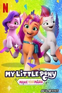 My Little Pony Make Your Mark 2023 Hindi Dubbed Season 4 Complete Web Series HDRip